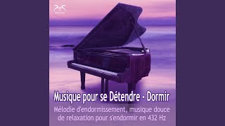 Musique pour se détendre dormir  Musique douce au piano pour sendormir en 432 Hz [upl. by Aron594]