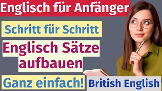 Schritt für Schritt zu besserem Englisch Baue Sätze aus und sprich sicher [upl. by Droffats]