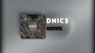 DNICE  RUNNING [upl. by Kilam]