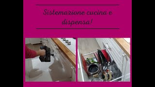 Sistemazione cucina e dispensa [upl. by Guthry]