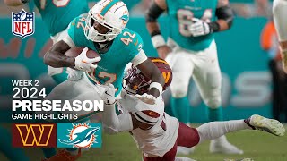 Washington Commanders vs Miami Dolphins  2024 Preseason Week 2 Game Highlights [upl. by Ymmat]