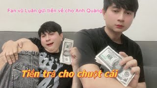 Fan Vũ luân gửi tiền trả cho chuột [upl. by Madelina]