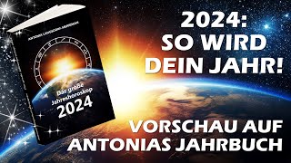 2024 So wird dein Jahr Vorschau auf Antonias Jahrbuch [upl. by Aicirpac]