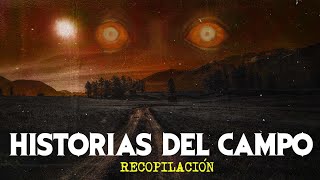 1 HORA DE HISTORIAS DEL CAMPO Relatos De Horror [upl. by Pergrim]