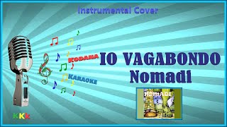 Io vagabondo  Nomadi  Karaoke Instrumental con Melodia  Kodana Karaoke [upl. by Noryt860]