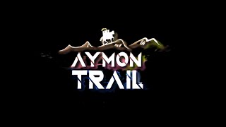 AYMON TRAIL 2024 [upl. by Odama54]