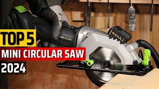 Top 5 Best Mini Circular Saws in 2024 ✅Slice and Dice Like a Pro✅ [upl. by Ariom]