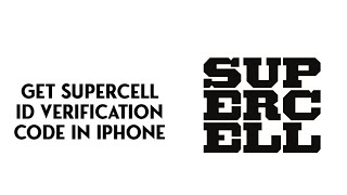 how to get supercell id verification code in iphone [upl. by Anay194]