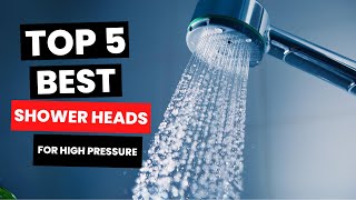 Top 5 Best Shower Heads For High Pressure 2024 [upl. by Cuyler180]