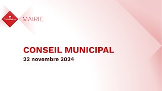 Conseil Municipal du 22 Novembre 2024 [upl. by Scotti625]