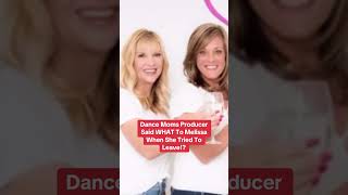 Dance Moms Producer Said WHAT To Melissa When She Tried To Leave [upl. by Suirradal]