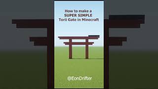 Making a Super Simple Torii Gate in Minecraft [upl. by Tharp562]