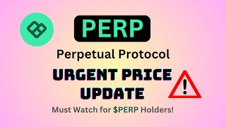 Urgent Price Update on PERP Coin  Perpetual Protocol PERP Coin Price Prediction [upl. by Nosmoht]