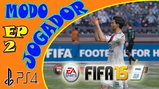 FIFA 15 MODO JOGADOR  EP2 PRIMEIROS GOLZINHOS [upl. by Aicinad]