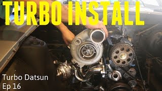 HOLSET TURBO INSTALL Turbo Datsun ep 16 [upl. by Caylor557]