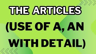 Articles  Use of indefinite article A An  with examples [upl. by Kenn]