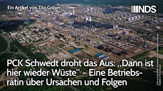 PCK Schwedt droht das Aus „Dann ist hier wieder Wüste“ – Betriebsrätin über Ursachen amp Folgen  NDS [upl. by Hachman623]