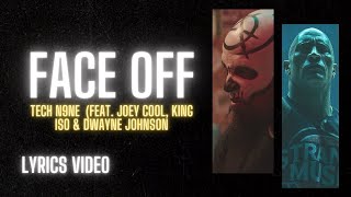 The Rock amp Tech N9ne  Face Off Lyrics Video  Lyrics Music [upl. by Vanzant]