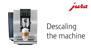 JURA Z6  Descaling the machine [upl. by Josiah]