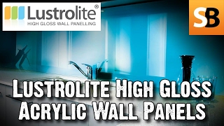 Lustrolite Coloured High Gloss Acrylic Wall Panels [upl. by Mendes]