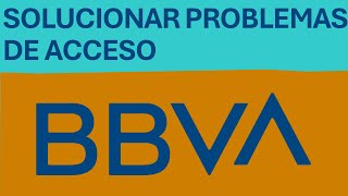 ¿Cómo Solucionar Problemas De Acceso En La App de BBVA Reactivar Biometría BBVA Restablecer Acceso [upl. by Fernald585]