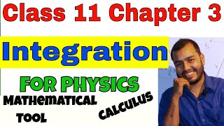 Class 11 Chap 3 KINEMATICS  INTEGRATION  Calculus Part 02  Mathematical Tools [upl. by Reinke]