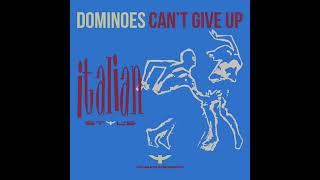 Dominoes  Cant Give Up Club Mix [upl. by Bracci]