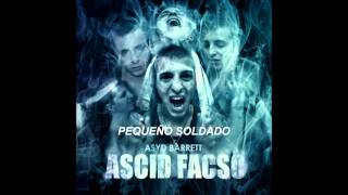 Asyd Barrett Bazzel  Pequeño Soldado Letra [upl. by Barrus]