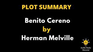 Plot Summary Of Benito Cereno By Herman Melville  Benito Cereno Herman Melville  Full Audiobook [upl. by Bergen839]