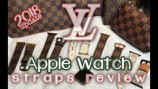 LV Apple Watch Straps 2018 REViEW [upl. by Anicart700]