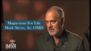 Magnesium For Life  Mark Sircus Ac OMD [upl. by Akinirt295]