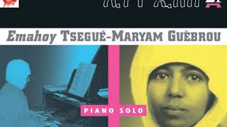 Emahoy Tsegue Maryam Guebrou  The Song of Abayi [upl. by Alwin367]