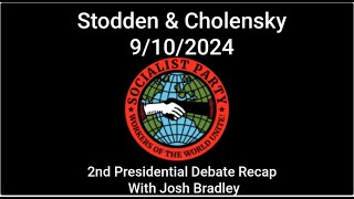 Stodden amp Cholensky 2024 2nd Presidential Debate Recap with Josh Bradley [upl. by Atteuqaj445]