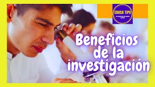 Los Beneficios de la Investigación ¡Impulsa tu carrera [upl. by Uziel656]