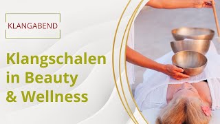 Klangschalen in Beauty und Wellness [upl. by Aihsema]