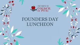 FWISD Council of PTAs Founders Day Luncheon [upl. by Portingale614]