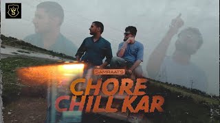 Samraat Chore Chill Kar  Ft Dhawar  Album7 Star  Prod by  Rhythmusic [upl. by Zel790]