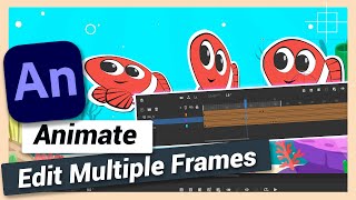 Edit Multiple Frames Updated  Adobe Animate CC Tutorial [upl. by Gnem]