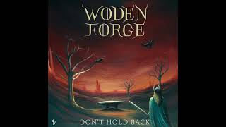 🎧WODEN FORGE Dont Hold Back Full Album 2022 [upl. by Kuo579]