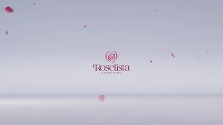 ROSELISTA  ELEGANCE OF ROSE [upl. by Leoni]