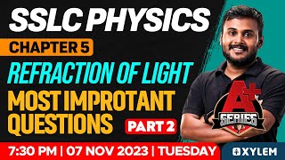 SSLC Physics  Chapter 5  Refraction Of Light  Most Important Questions  Part 2  Xylem SSLC [upl. by Akeit]