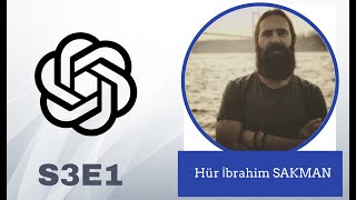 S3E1  ChatGPT ile Test Otomasyon  Hür İbrahim Sakman [upl. by Saleem]