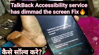 TalkBack Accessibility service has dimmad the screen Problem FIX VIVOOPPOMI REALME SAMSUNG [upl. by Yeliah]