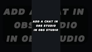 HOW TO ADD CHAT IN OBS STUDIO [upl. by Anitsyrc]