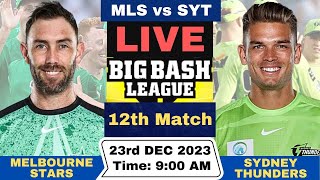 BBL Live  Melbourne Stars vs Sydney Thunder Live  MLS vs SYT Live 12th T20 Match Big Bash League [upl. by Ardiedak32]