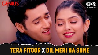 Tera Fitoor X Dil Meri Na Sune  Arijit Singh Atif Aslam  Genius  Utkarsh Sharma Ishita Chauhan [upl. by Annirtak449]