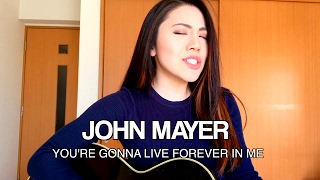 John Mayer  Youre Gonna Live Forever In Me cover  BÁRBARA HUDZ [upl. by Linad991]