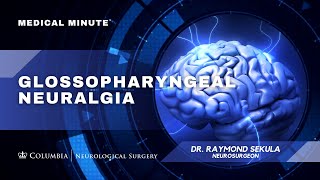 Glossopharyngeal Neuralgia Neurosurgeon Raymond F Sekula Jr MD [upl. by Tootsie]