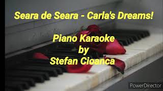 Seara de Seara  Carlas Dreams Piano Karaoke [upl. by Cohe498]