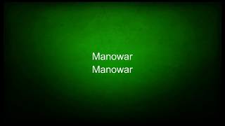 Manowar  Manowar lyrics [upl. by Occer403]